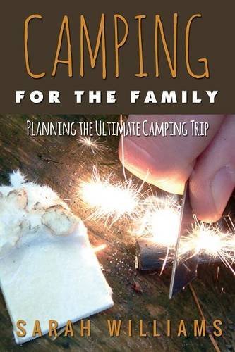 Cover for Sarah Williams · Camping for the Family Planning the Ultimate Camping Trip (Paperback Book) (2014)
