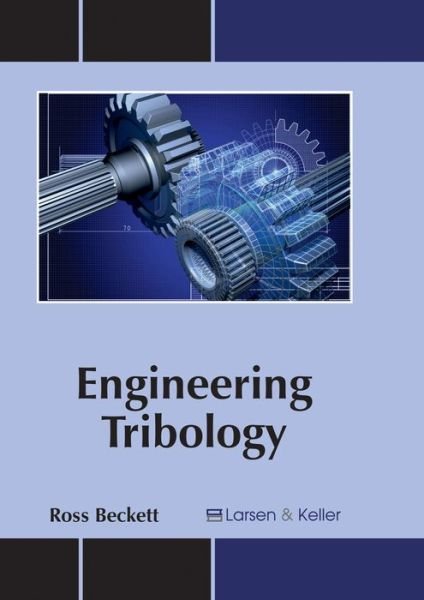 Cover for Ross Beckett · Engineering Tribology (Hardcover Book) (2017)