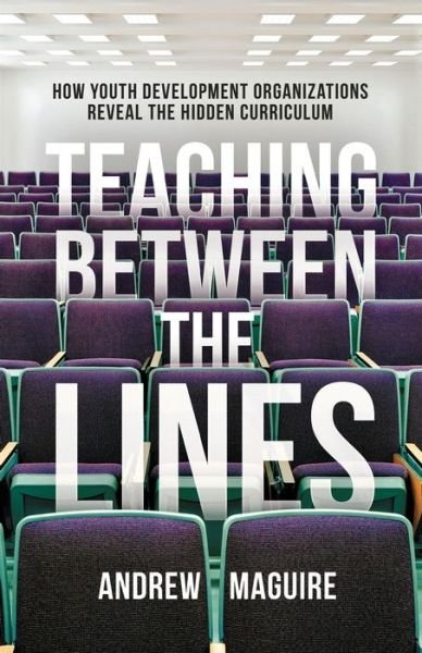 Cover for Andrew Maguire · Teaching Between the Lines (Pocketbok) (2021)