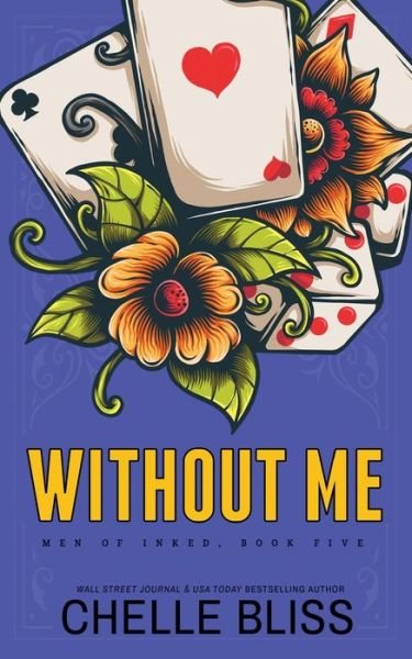Cover for Chelle Bliss · Without Me - Special Edition (Buch) (2022)