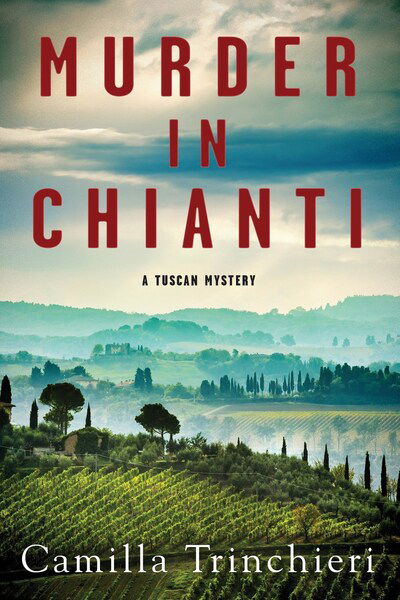 Cover for Camilla Trinchieri · Murder In Chianti (Hardcover Book) (2020)