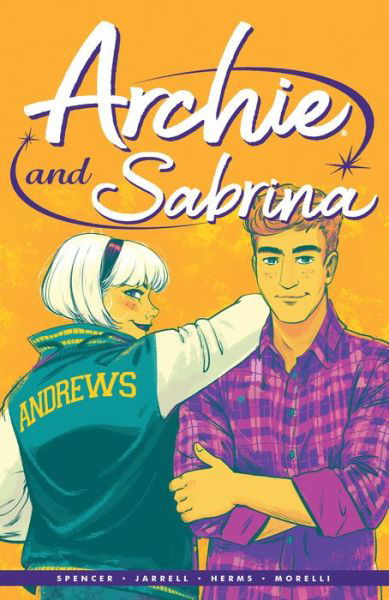 Archie by Nick Spencer Vol. 2: Archie & Sabrina - Nick Spencer - Bücher - Archie Comic Publications - 9781645769798 - 14. April 2020