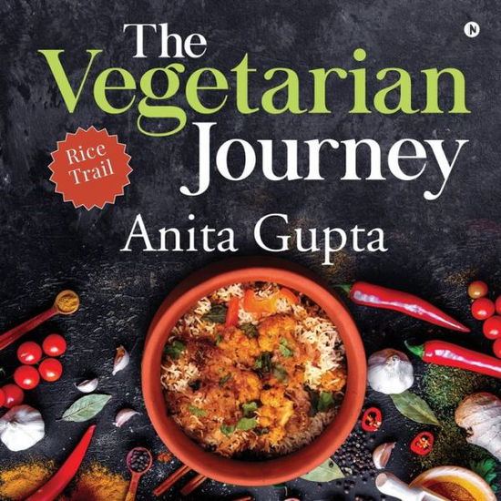 Cover for Anita Gupta · The Vegetarian Journey: Rice Trail (Pocketbok) (2020)