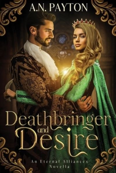 Cover for A. N. Payton · Deathbringer and Desire (Book) (2022)