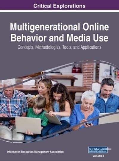 Cover for Information Reso Management Association · Multigenerational Online Behavior and Media Use (Book) (2018)