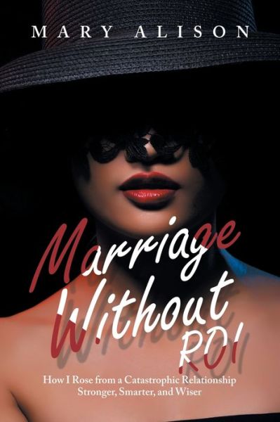 Cover for Mary Alison · Marriage Without Roi (Book) (2022)