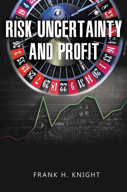 Cover for Frank H Knight · Risk, Uncertainty, and Profit (Taschenbuch) (2022)