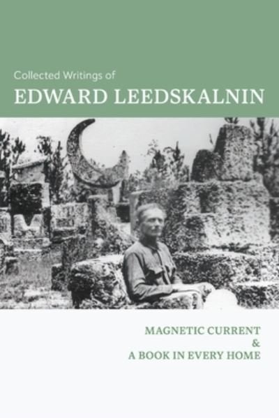 Cover for Edward Leedskalnin · Collected Writings of Edward Leedskalnin (Buch) (2023)