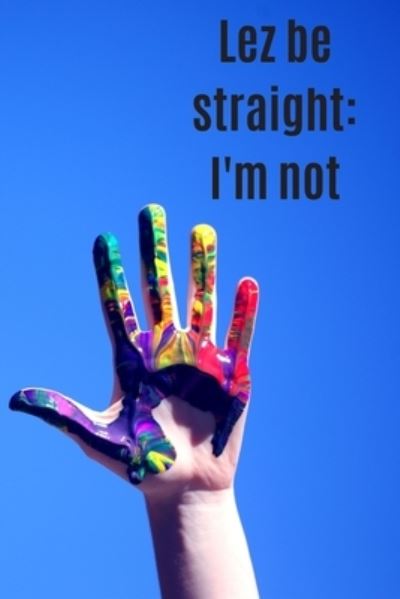 Cover for Jeelan Jones · Lez be straight (Paperback Book) (2019)