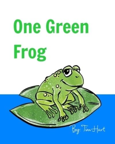 Cover for Tim Hart · One Green Frog (Paperback Book) (2020)