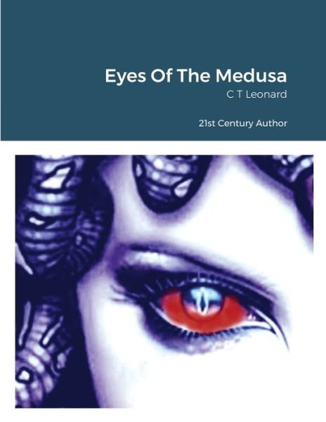 Cover for C T Leonard · Eyes Of The Medusa (Pocketbok) (2021)