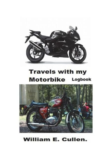 Cover for William E Cullen · Travels with My Motorbike (Paperback Bog) (2018)