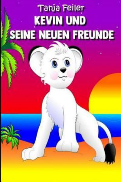 Cover for Tanja Feiler F · Kevin und seine neuen Freunde (Paperback Book) (2018)