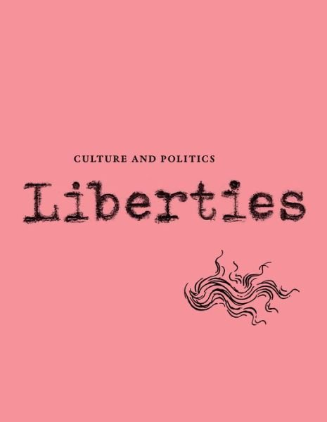 Cover for Michael Ignatieff · Liberties Journal of Culture and Politics: Volume III, Issue 2 (Paperback Book) (2023)