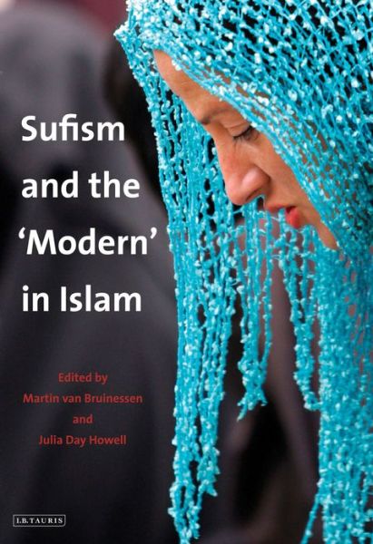 Cover for Martin Van Bruinessen · Sufism and the 'Modern' in Islam (Paperback Book) (2013)