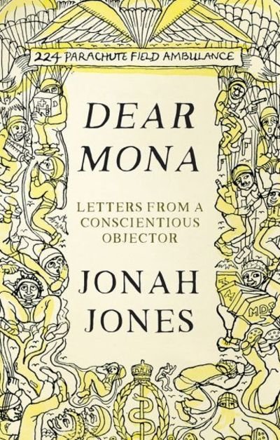 Cover for Jonah Jones · Dear Mona: Letters from a Conscientious Objector (Hardcover bog) (2018)