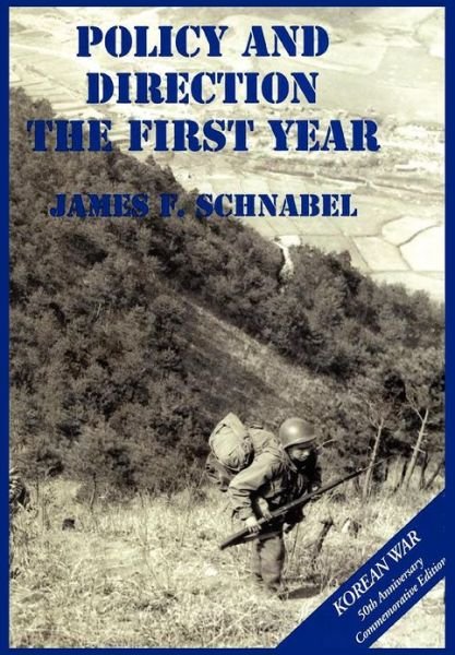 Cover for Us Army Center of Military History · The U.s. Army and the Korean War: Policy and Direction - the First Year (Pocketbok) (2012)