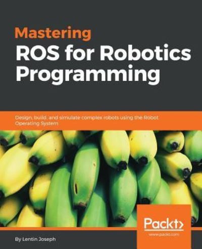 Cover for Lentin Joseph · Mastering ROS for Robotics Programming (Paperback Book) (2015)