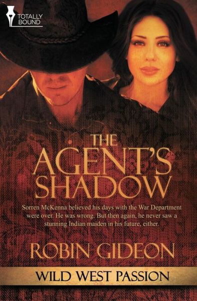 Cover for Robin Gideon · The Agent's Shadow (Wild West Passion) (Volume 3) (Paperback Bog) (2014)