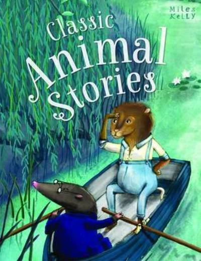 Cover for Miles Kelly · Classic Animal Stories (Paperback Book) (2016)