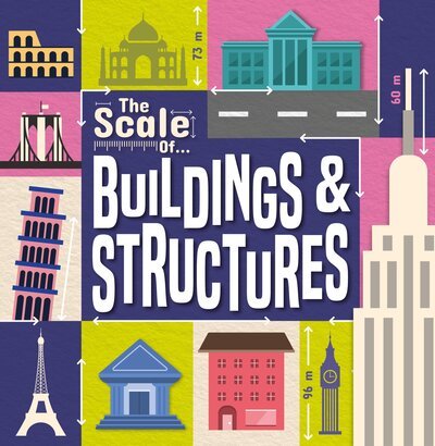 Buildings and Structures - The Scale Of... - Joanna Brundle - Książki - BookLife Publishing - 9781786378798 - 1 października 2019