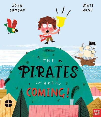 Cover for John Condon · The Pirates Are Coming! (Paperback Book) (2020)