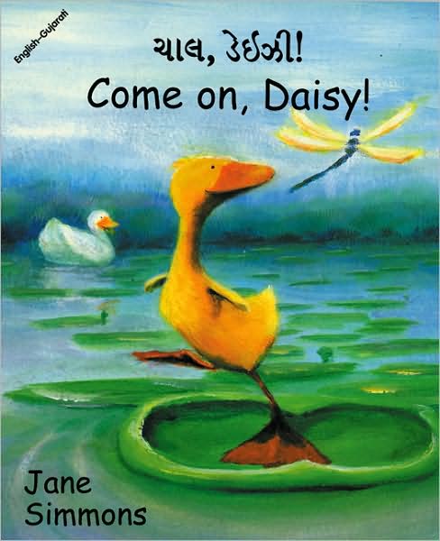 Cover for Jane Simmons · Come on, Daisy! (English–Gujarati) - Daisy series (Paperback Book) [Bilingual edition] (2000)