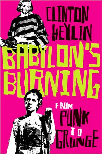 Cover for Book · Babylon's Burning:from Punk to Grunge (Book) (2009)