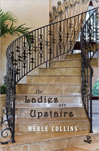 Cover for Merle Collins · The Ladies are Upstairs (Paperback Bog) (2011)