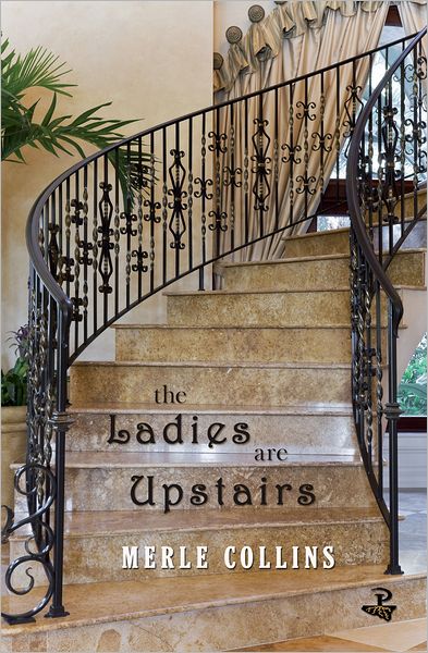 Cover for Merle Collins · The Ladies are Upstairs (Taschenbuch) (2011)