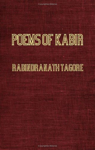 One Hundred Poems Of Kabir - Rabindranath Tagore - Books - Read Books - 9781846643798 - February 14, 2006