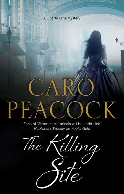 Cover for Caro Peacock · The Killing Site - A Liberty Lane Mystery (Paperback Book) [Main edition] (2019)