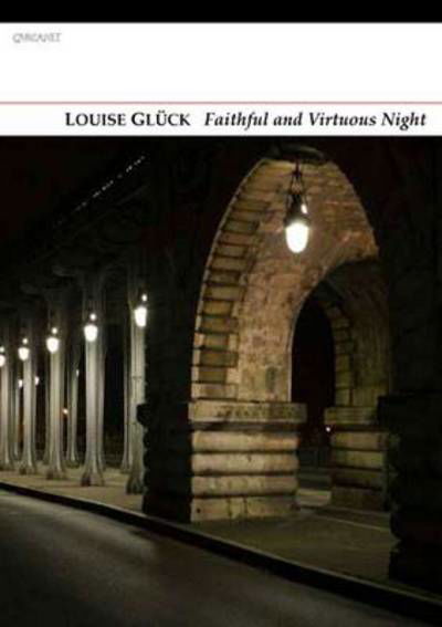 Cover for Louise Gluck · Faithful and Virtuous Night (Paperback Book) (2014)