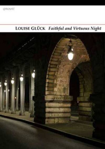 Cover for Louise Gluck · Faithful and Virtuous Night (Pocketbok) (2014)