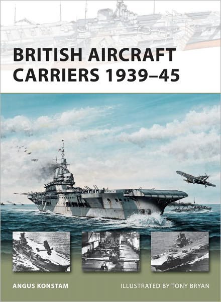 Cover for Angus Konstam · British Aircraft Carriers 1939-45 - New Vanguard (Pocketbok) (2010)