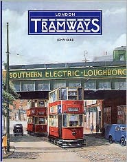 Cover for John Reed · London Tramways (Hardcover Book) (1997)