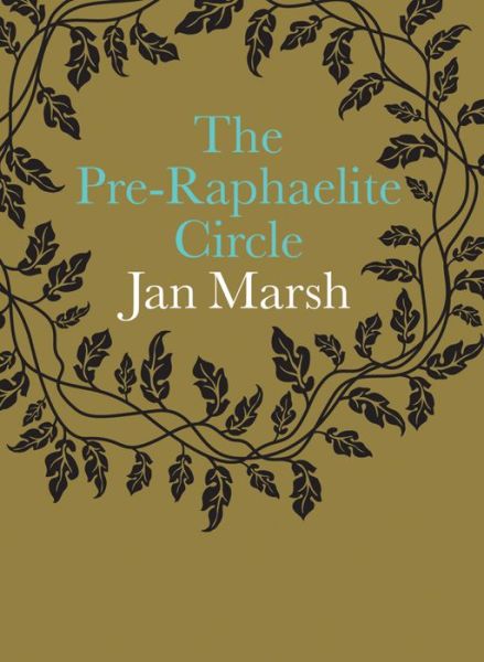 Cover for Jan Marsh · The Pre-Raphaelite Circle - National Portrait Gallery Companions (Paperback Book) [2nd Ed. edition] (2013)