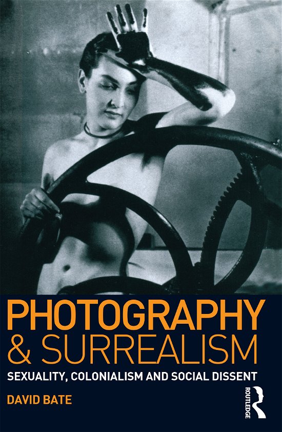 Cover for David Bate · Photography and Surrealism: Sexuality, Colonialism and Social Dissent (Taschenbuch) (2003)