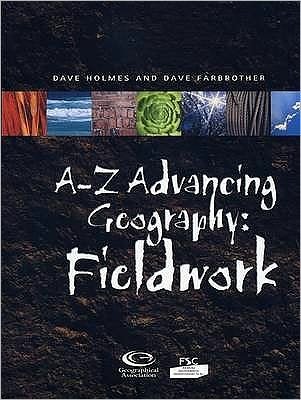 Cover for David Holmes · A-Z Advancing Geography: Fieldwork (Paperback Book) (2000)