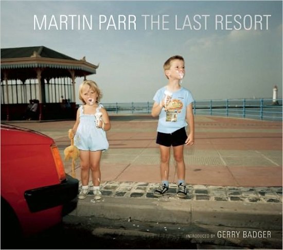 The Last Resort - Martin Parr - Books - Dewi Lewis Publishing - 9781904587798 - November 12, 2009