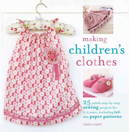 Cover for Emma Hardy · Making Children's Clothes (N/A) (2009)