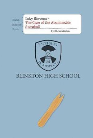 Inky Stevens - The Case of the Abominable Snowball - Inky Stevens - Chris Martin - Books - Hogs Back Books Ltd - 9781907432798 - March 31, 2021