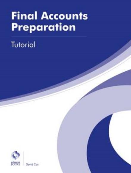 Cover for David Cox · Final Accounts Preparation Tutorial - AAT Advanced Diploma in Accounting (Paperback Book) (2016)