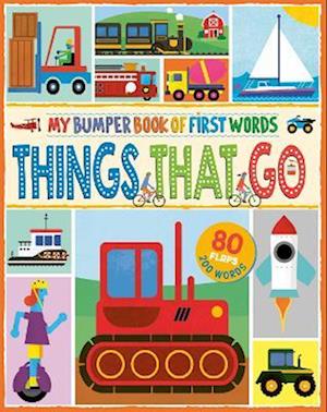 My Bumper Book of First Words: Things That Go - My Bumper Book of First Words - - Books - NQ Publishers - 9781912944798 - August 31, 2022