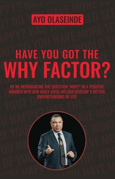 Cover for Ayo Olaseinde · Have You Got The Why Factor? (Paperback Bog) (2021)