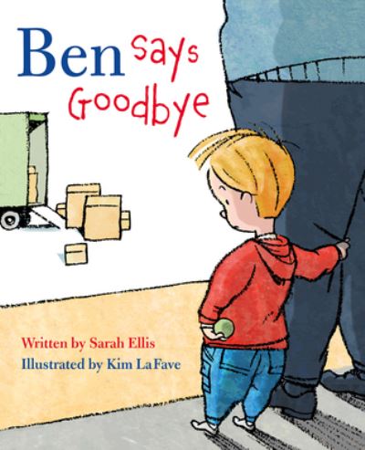 Cover for Sarah Ellis · Ben Says Goodbye (Gebundenes Buch) [First edition. edition] (2016)