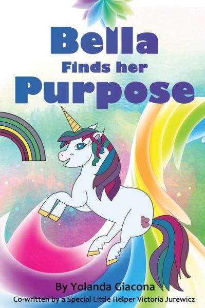 Cover for Yolanda Giacona · Bella Finds her Purpose (Paperback Book) (2020)