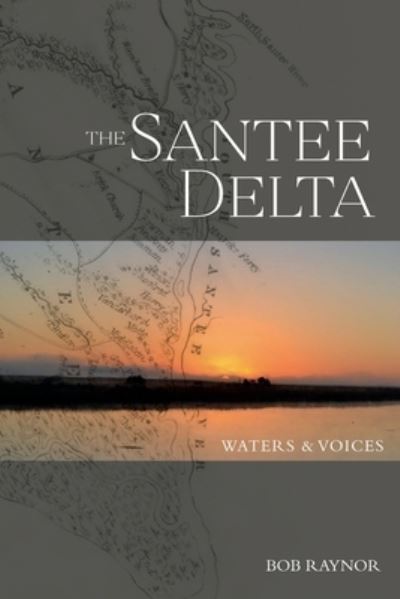 Cover for Bob Raynor · Santee Delta (Book) (2023)