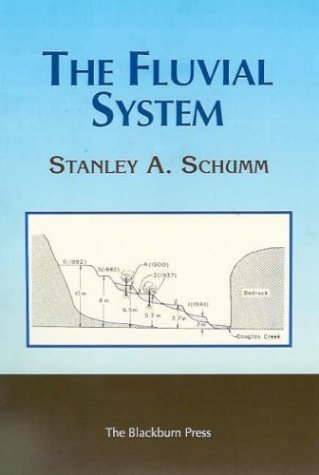 Cover for Stanley A. Schumm · The Fluvial System (Paperback Book) (2003)