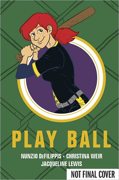 Cover for Nunzio DeFilippis · Play Ball (Hardcover Book) (2012)